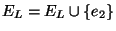 $E_L=E_L\cup\{e_2\}$