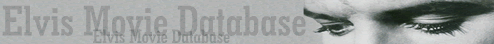 Elvis Movie Database