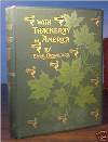 'With Thackeray in America', published by Cassell & Co, London, 1893
