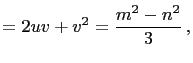 $\displaystyle = 2uv+v^2=\frac{m^2-n^2}{3} ,$