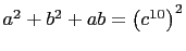 $ a^2+b^2+ab=\left(c^{10}\right)^2$
