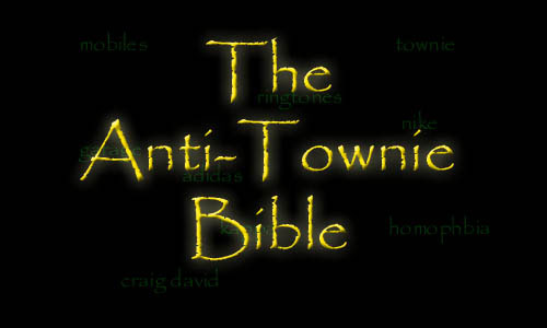 The Anti-Townie Bible