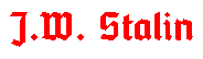 J.V. Stalin