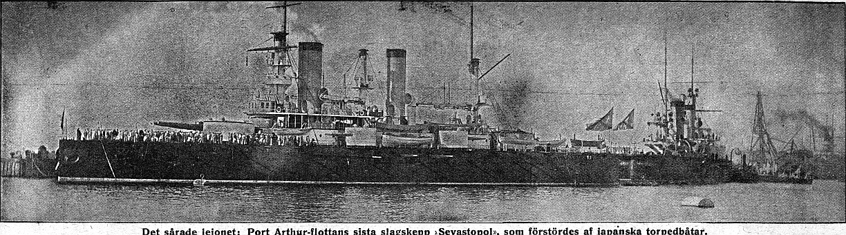 Det s�rade lejonet: Port Arthur-flottans sista slagskepp &raquo;Sevastopol&laquo;, som f�rst�rdes af japanska torpedb�tar.
