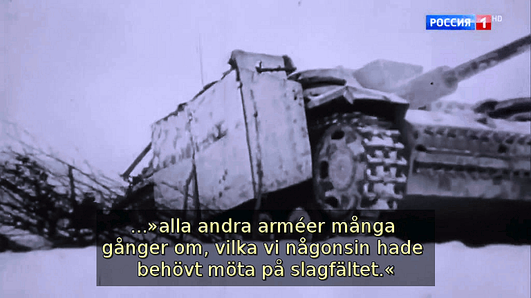 ...»alla andra arméer många gånger om, vilka vi någonsin hade behövt möta på slagfältet.« (Bild ur filmen &laquo;Det stora okända kriget&raquo;)
