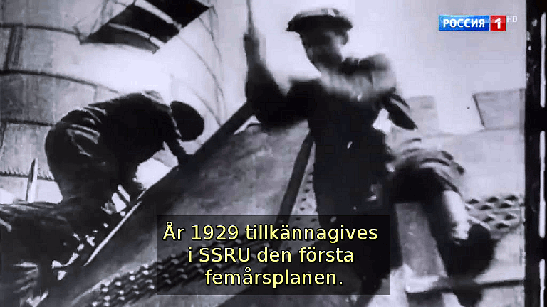År 1929 tillkännagives i SSRU den första femårsplanen. (Bild ur filmen &laquo;Det stora okända kriget&raquo;)