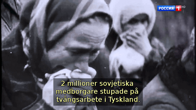 2 millioner sovjetiska medborgare stupade på tvångsarbete i Tyskland. (Bild ur filmen &laquo;Det stora okända kriget&raquo;)