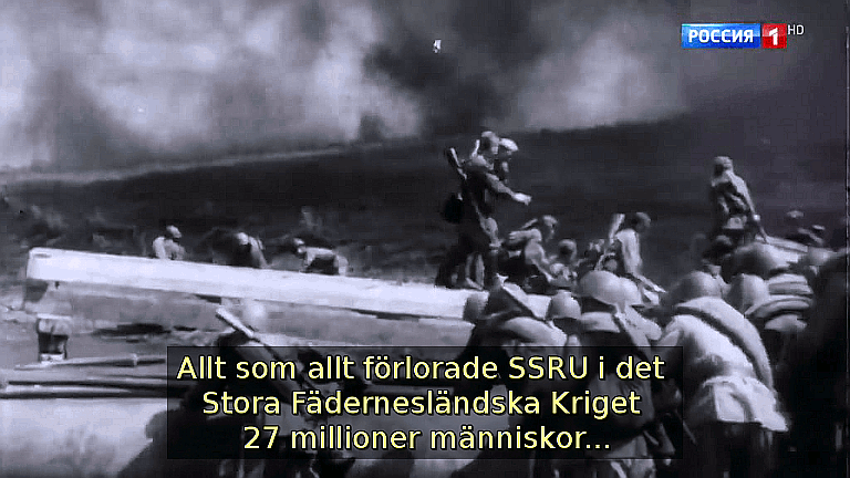 Allt som allt förlorade SSRU i det Stora Fädernesländska Kriget 27 millioner människor... (Bild ur filmen &laquo;Det stora okända kriget&raquo;)