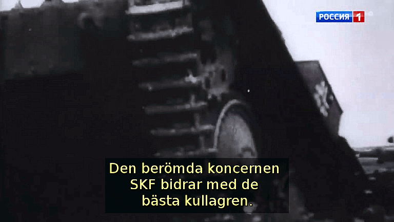 Den berömda koncernen SKF bidrar med de bästa kullagren. (Bild ur filmen &laquo;Det stora okända kriget&raquo;)