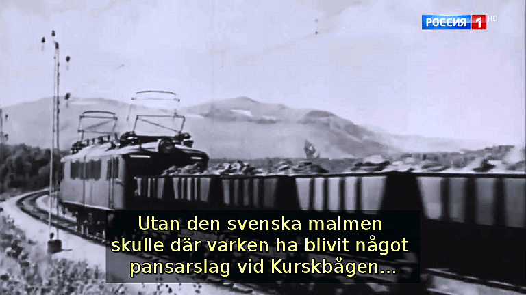 Utan den svenska malmen skulle där varken ha blivit något pansarslag vid Kurskbågen (Bild ur filmen &laquo;Det stora okända kriget&raquo;)