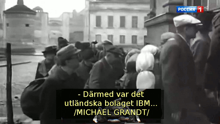 Därmed var det utländska bolaget IBM... (Bild ur filmen «Det stora okända kriget»)