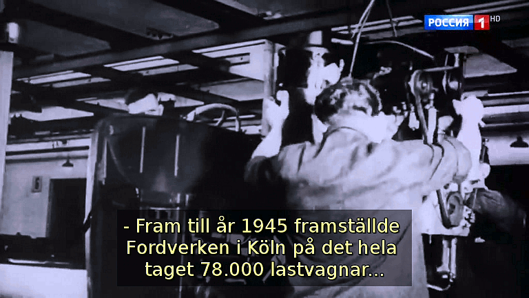 Fram till år 1945 framställde Fordverken i Köln på det hela taget 78.000 lastbilar... (Bild ur filmen «Det stora okända kriget»)