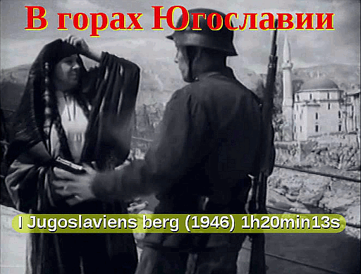 Bild av f&ouml;rslag till startmeny till DVD med filmen I JUGOSLAVIENS BERG