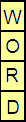 4 vertically stacked boxes spelling out WORD