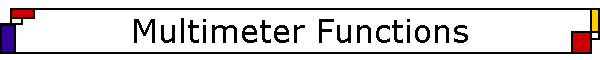 Multimeter Functions