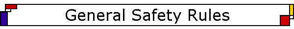General Safety Rules