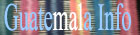 General Guatemala Information