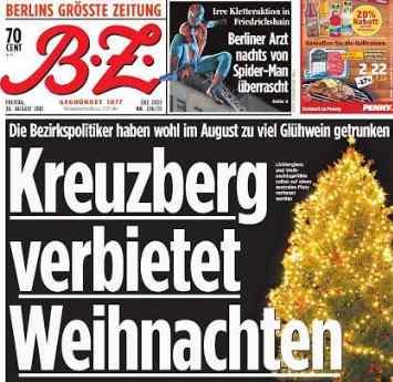 [Kreuzberg verbietet Weihnachten - Schlagzeile der BZ im Dezember 2013]