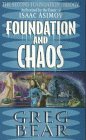  Foundation and Chaos  by  Greg Bear 