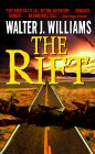 The Rift  by  Walter J. Williams