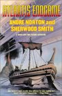  Atlantis Endgame  by Andre Norton  and Sherwood Smith
