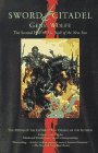  Sword & Citadel: The Sword of the Lictor and the Citadel of the Autarch  by  Gene Wolfe