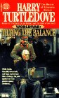  Tilting the Balance  by  Harry Turtledove