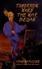  Tomorrow: When the War Began  by  John Marsden