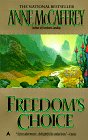  Freedom's Choice  by  Anne McCaffrey