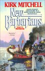  The New Barbarians  by  Kirk Mitchell
