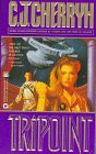 Tripoint  by  C. J. Cherryh