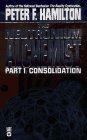 The Neutronium Alchemist: Consolidation  by  Peter F. Hamilton