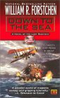  Down to the Sea: A Novel of Lost Regiment  by  William R. Forstchen 