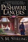  The Peshawar Lancers  by S. M. Stirling