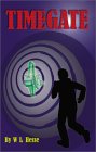  Timegate  by  W. L. Hesse