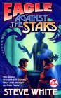  Eagle Against the Stars  by  Steve White