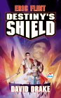  Destiny's Shield  by  David Drake  and  Eric Flint 