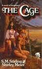  The Cage  by  S. M. Stirling  and  Shirley Meier