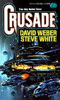  Crusade  by  David Weber  and  Steve White
