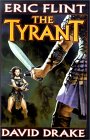  The Tyrant  by  Eric Flint  and  David Drake 