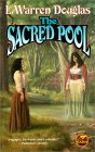 The Sacred Pool  by  L. Warren Douglas
