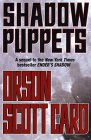  Shadow Puppets  by  Orson Scott Card