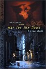  War for the Oaks  by  Emma Bull