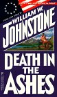  Death in the Ashes  by  William W. Johnstone 