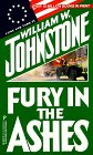  Fury in the Ashes  by  William W. Johnstone 