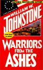  Warriors from the Ashes  by  William W. Johnstone 