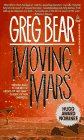  Moving Mars  by Greg Bear