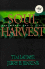  Soul Harvest  by  Tim Lahaye  and  Jerry B. Jenkins 