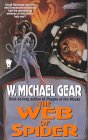  The Web of Spider  by  W. Michael Gear
