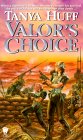  Valor's Choice  by  Tanya Huff 